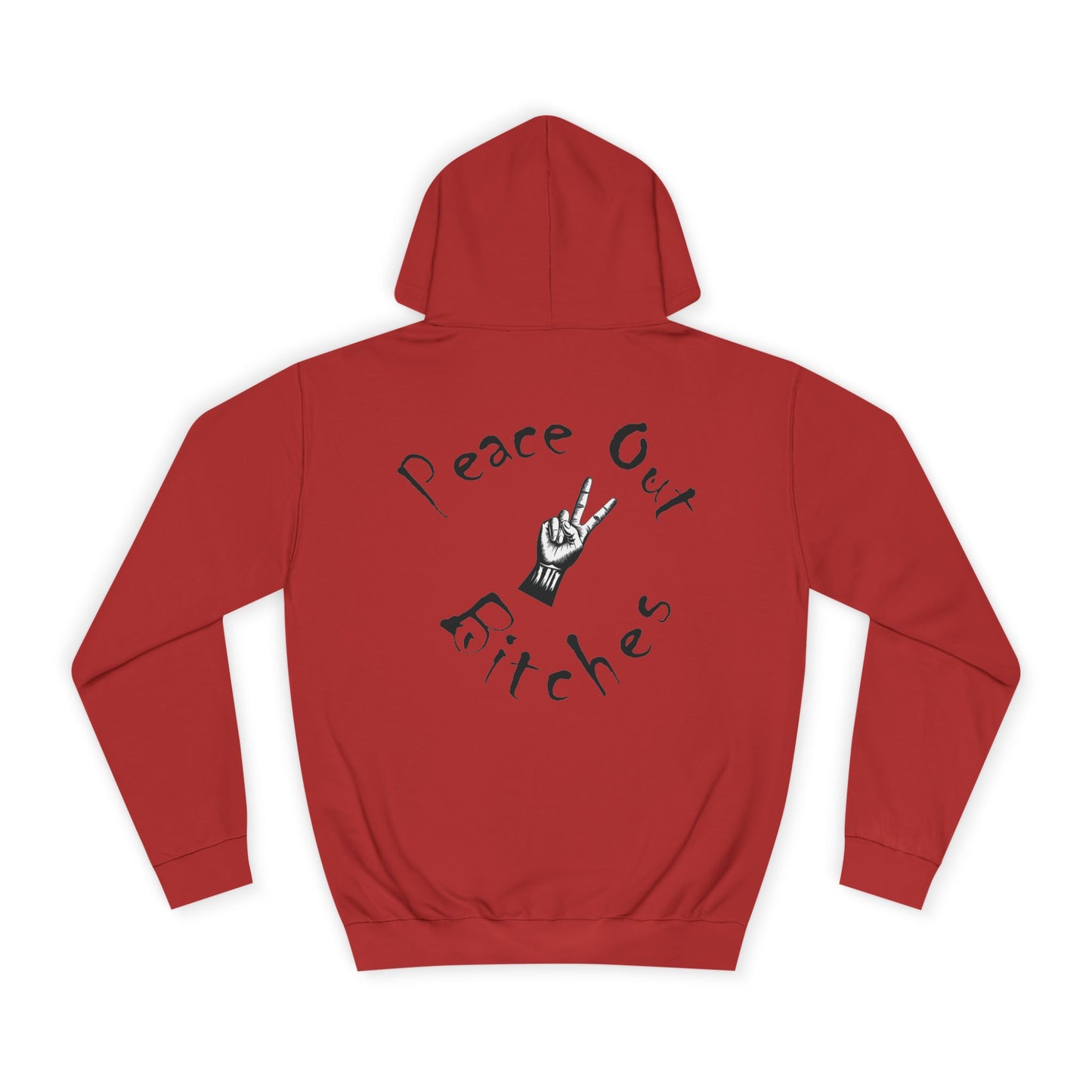 Peace Out Bitches