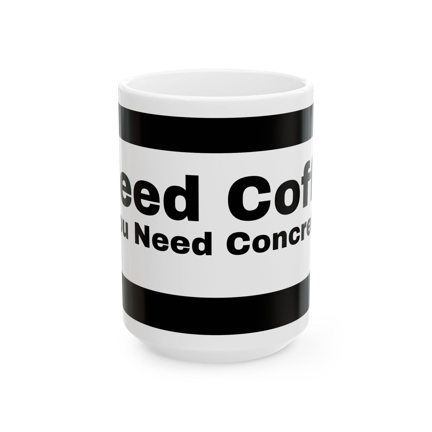 Toughen Up - Coffee Mug