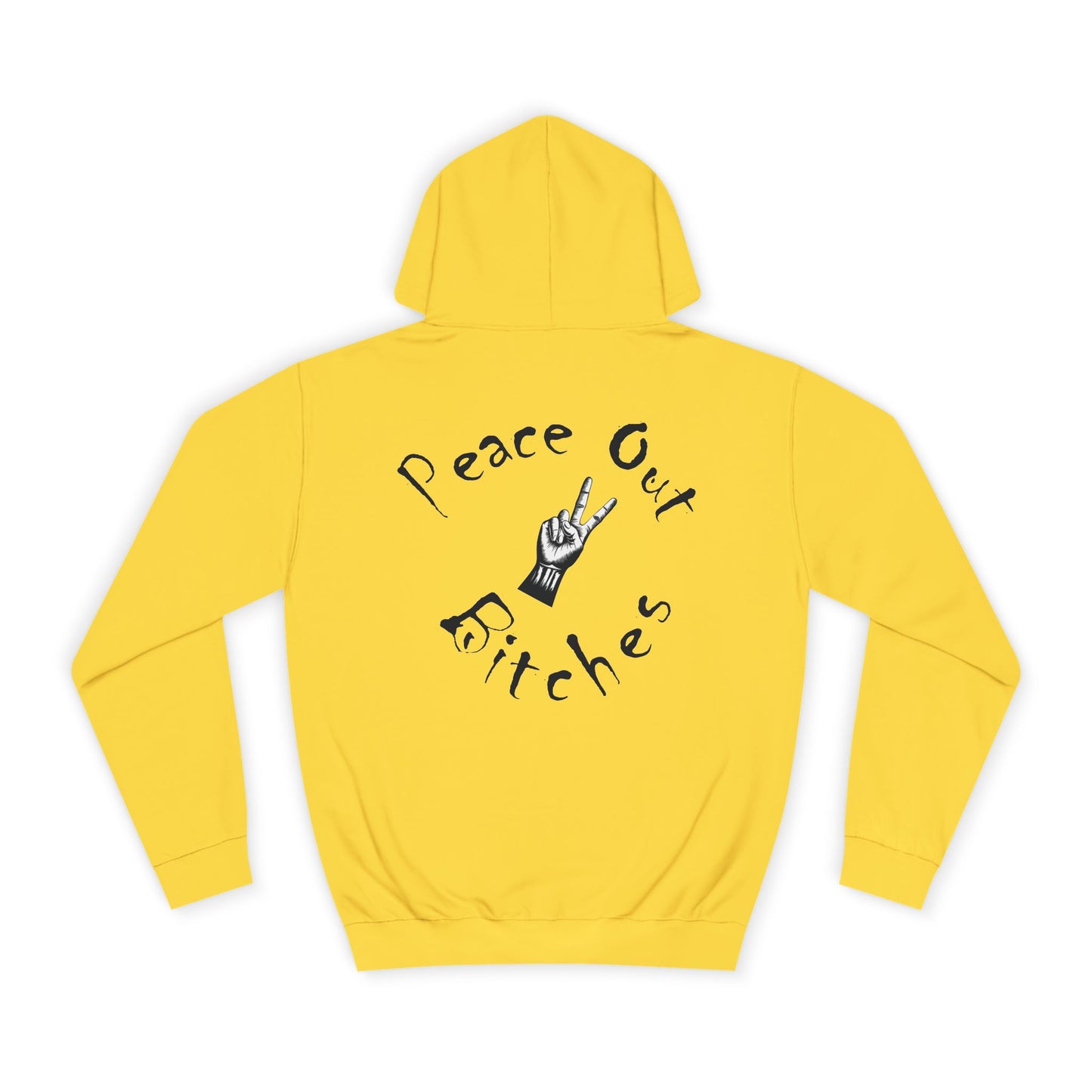 Peace Out Bitches