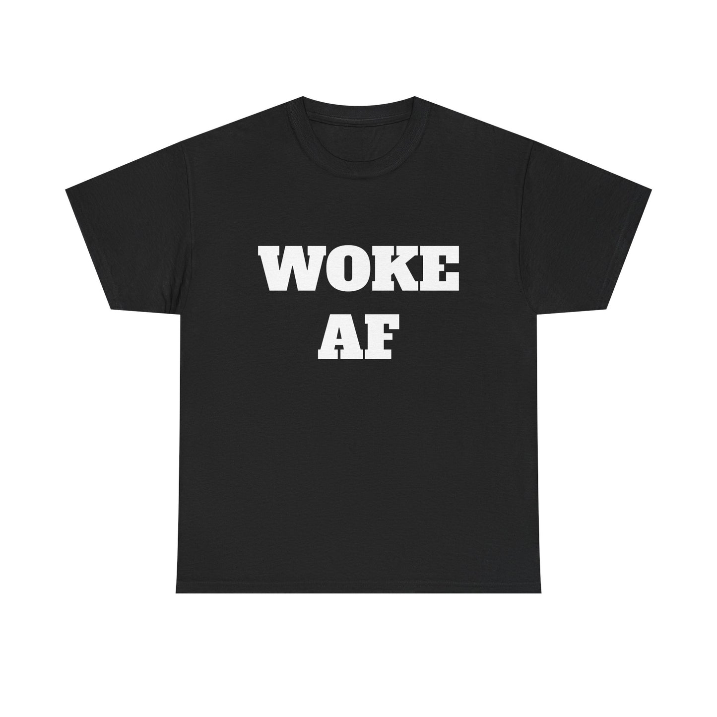 Woke AF Unisex Heavy Cotton Tee, Casual T-Shirt, Statement Graphic Tee, Gift for Activists, Everyday Wear, Comfortable Apparel