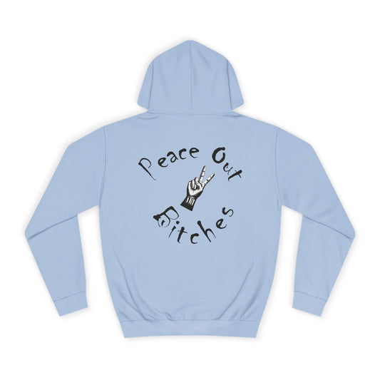 Peace Out Bitches