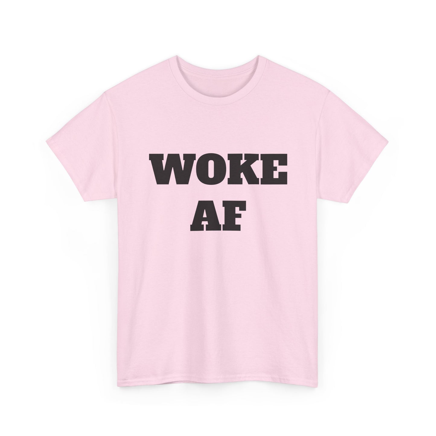Woke AF Unisex Heavy Cotton Tee, Casual T-Shirt, Statement Graphic Tee, Gift for Activists, Everyday Wear, Comfortable Apparel