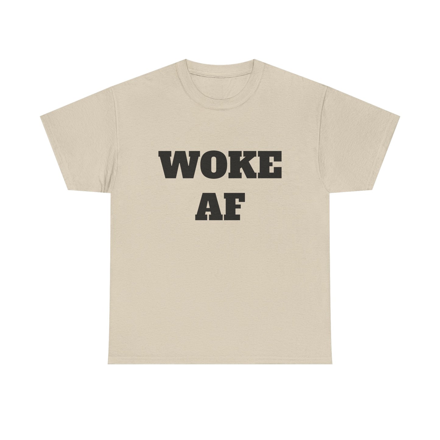 Woke AF Unisex Heavy Cotton Tee, Casual T-Shirt, Statement Graphic Tee, Gift for Activists, Everyday Wear, Comfortable Apparel