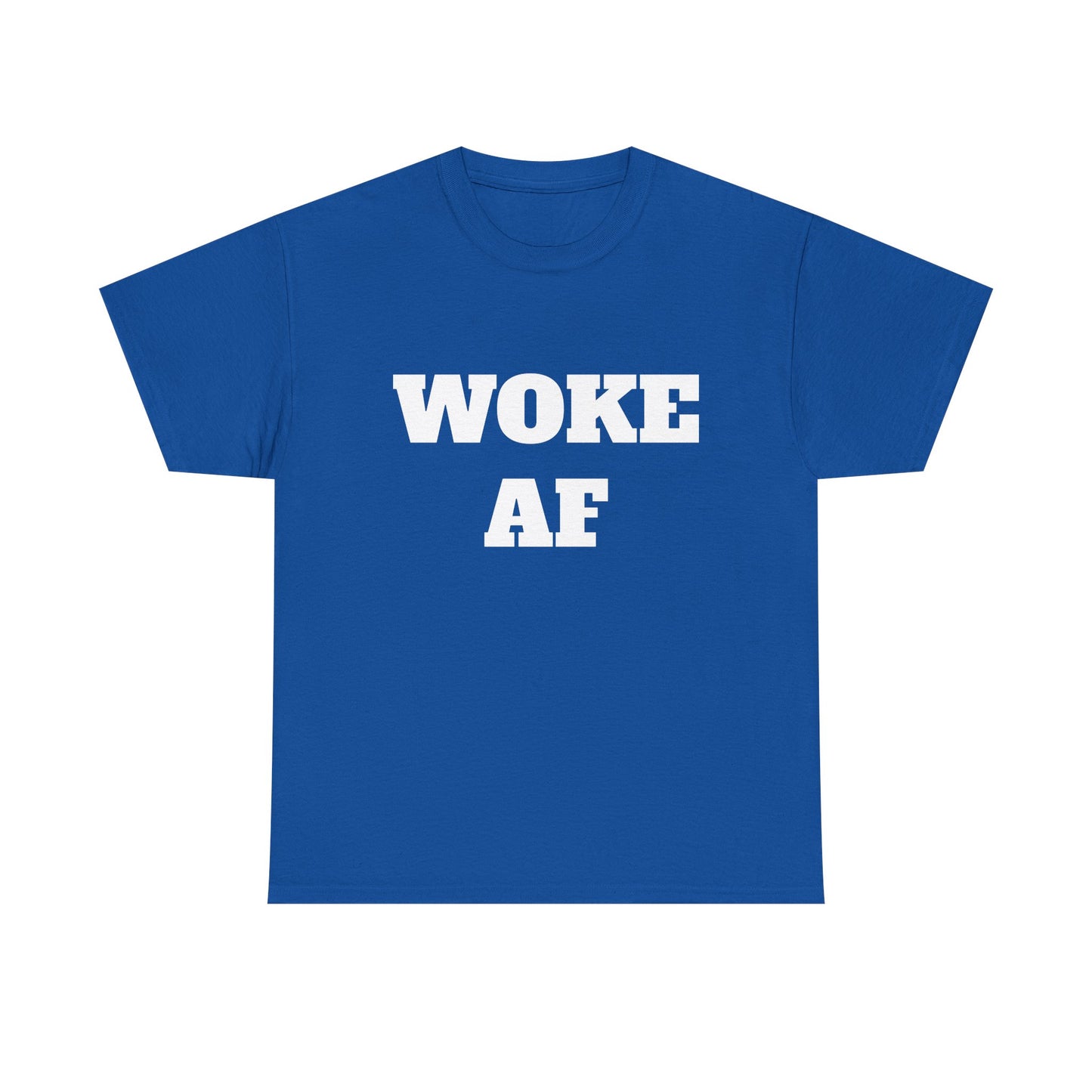 Woke AF Unisex Heavy Cotton Tee, Casual T-Shirt, Statement Graphic Tee, Gift for Activists, Everyday Wear, Comfortable Apparel