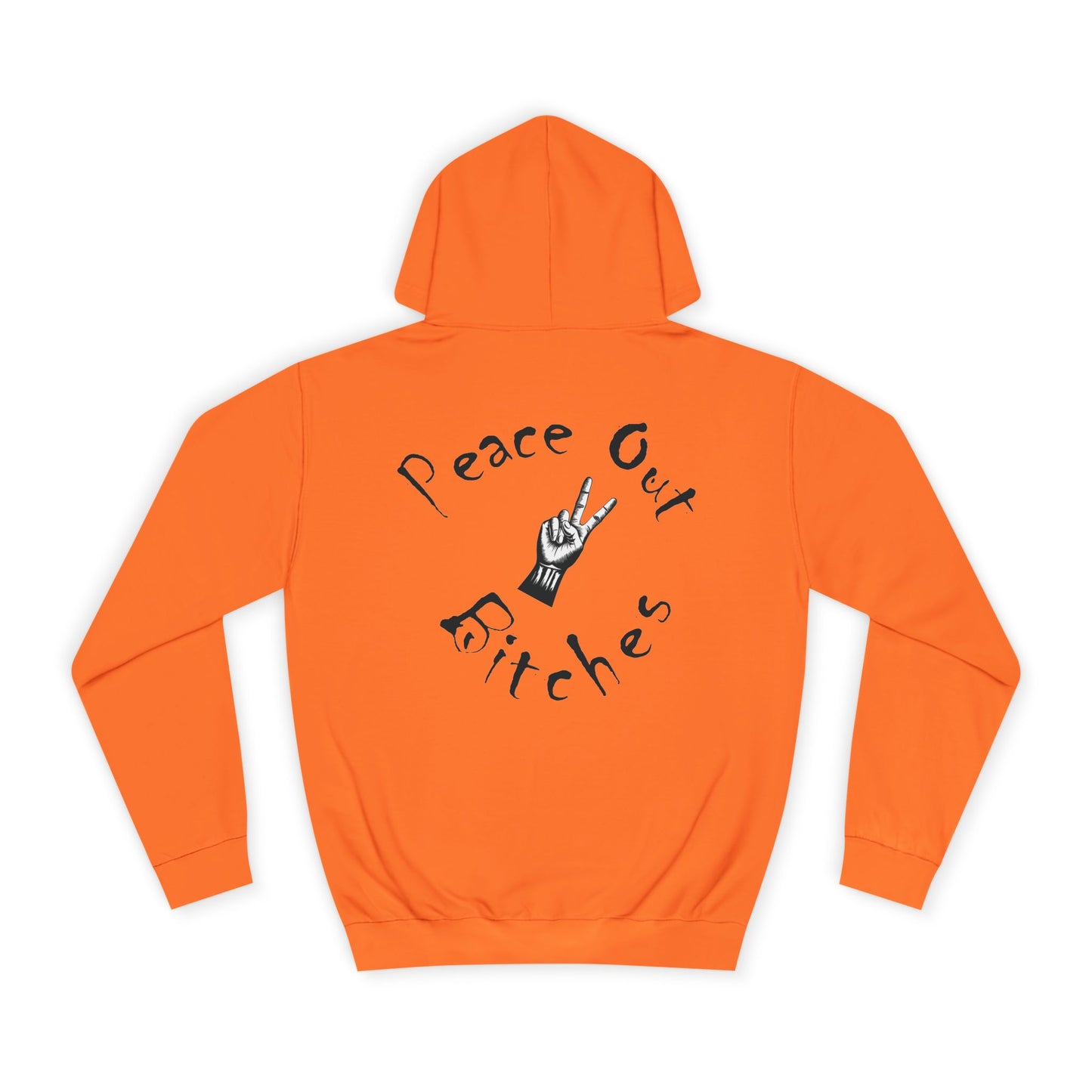 Peace Out Bitches