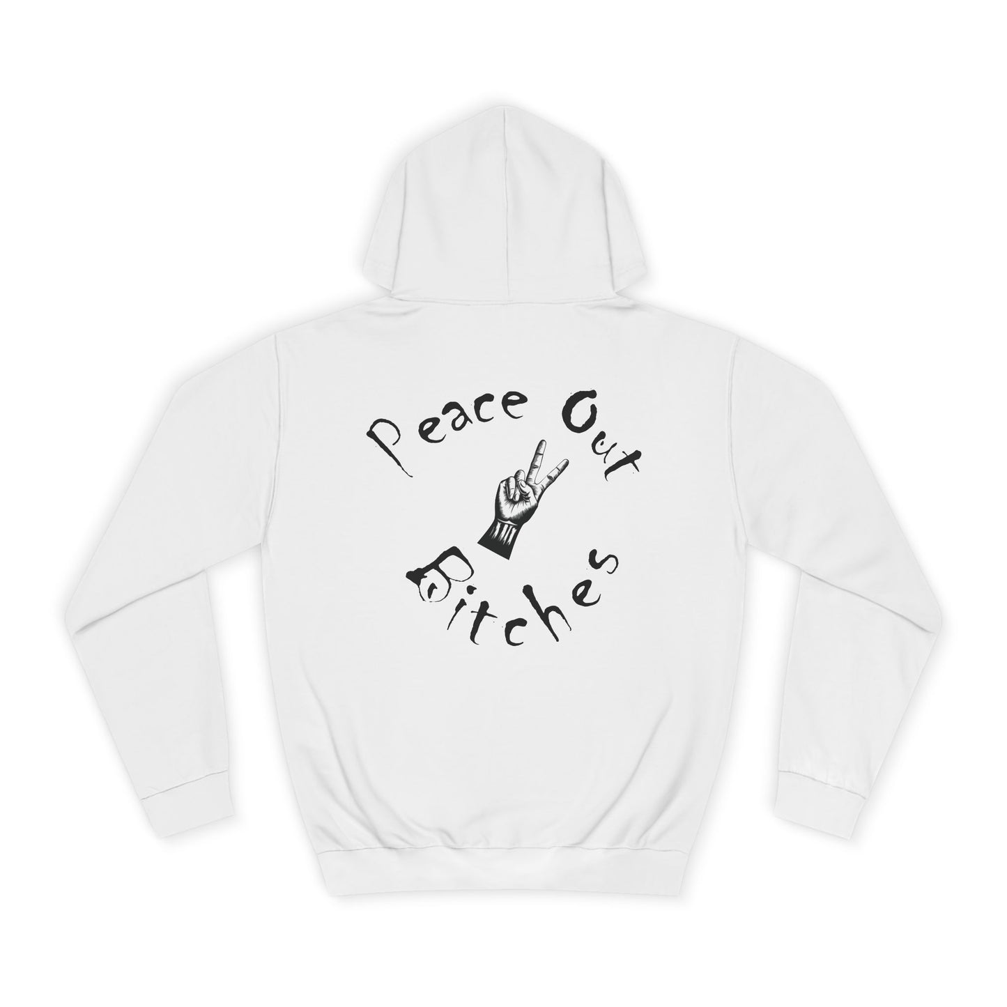 Peace Out Bitches